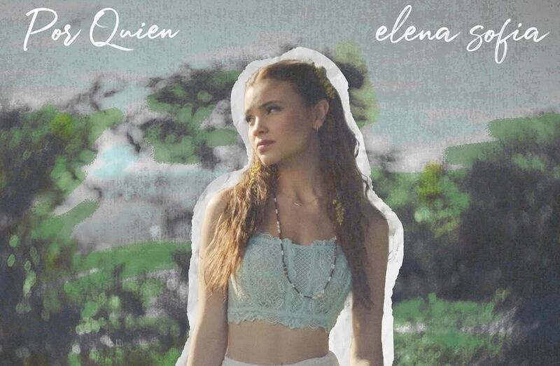 Elena Sofía lanza “Por Quién” tras firmar con Sony Music a sus 17 años