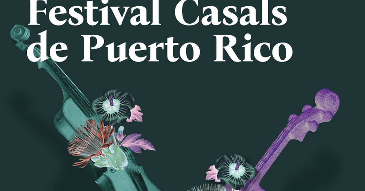 Festival Casals regresa por todo lo alto al CBA de Santurce Metro Puerto Rico